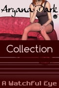 A Watchful Eye Collection