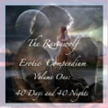 The Ravenwolf Erotic Compendium Volume One:40 Days and 40 Nights