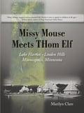 Missy Mouse Meets Thom Elf