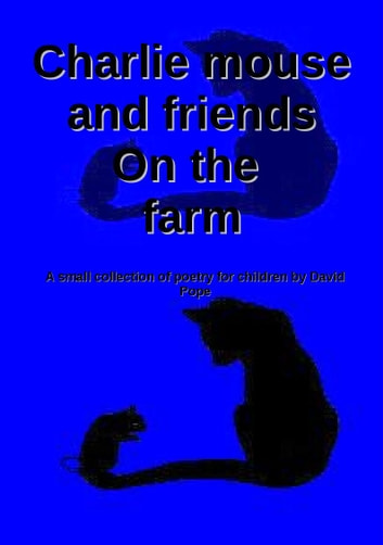 Charlie mouse and friends on the farm
