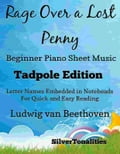 Rage Over a Lost Penny Beginner Piano Sheet Music Tadpole Edition