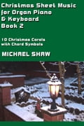 Christmas Sheet Music for Organ Piano & Keyboard: Book 2