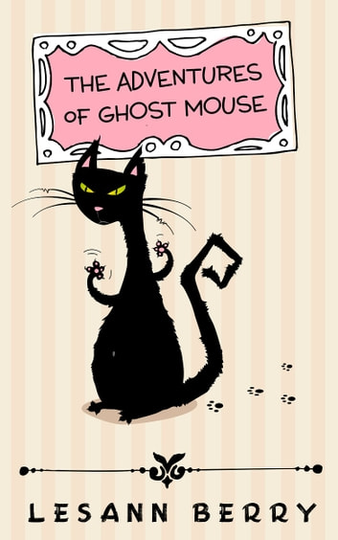 The Adventures of Ghost Mouse: A Volume of Bedtime Stories