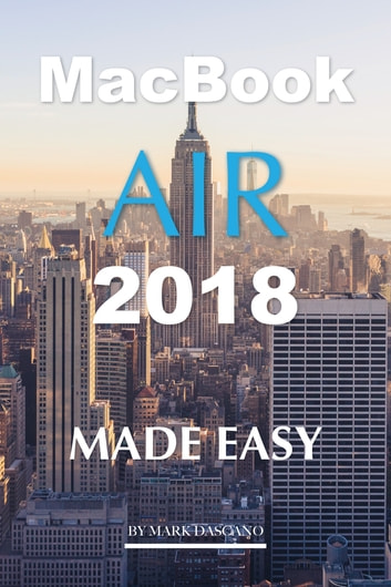 MacBook Air 2018: Made Easy