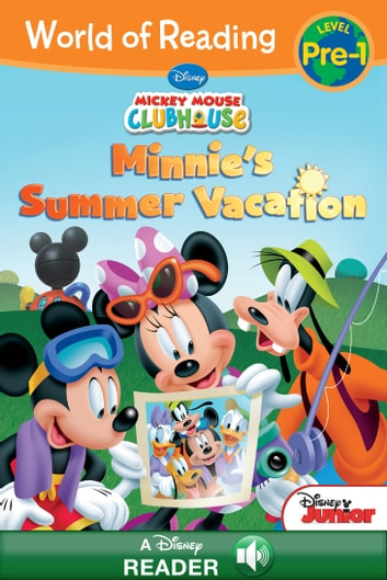 World of Reading: Mickey Mouse Clubhouse: Minnie's Summer Vacation: A Disney Read-Along (Level Pre-1)