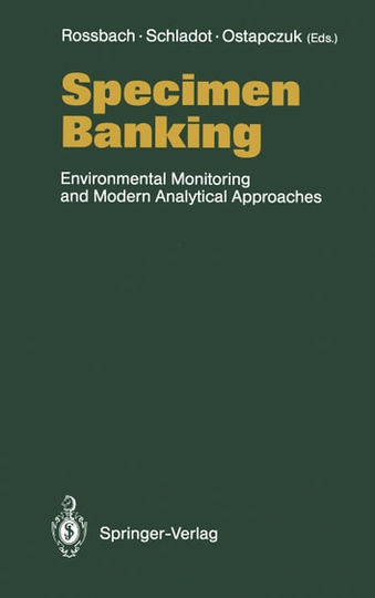 Specimen Banking: Environmental Monitoring and Modern Analytical Approaches