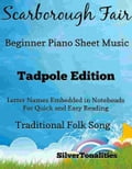 Scarborough Fair Beginner Piano Sheet Music Tadpole Edition