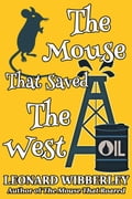 The Mouse That Saved The West