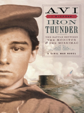 Iron Thunder: The Battle between the Monitor & the Merrimac