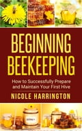 Beginning Beekeeping
