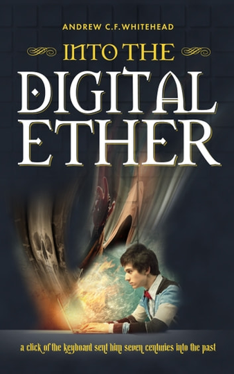 Into the Digital Ether: A click of the keyboard sent him seven centuries in the past