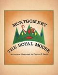 MONTGOMERY THE ROYAL MOUSE