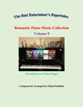 "Romantic Piano Music Collection"-Volume 9"