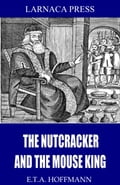 The Nutcracker and the Mouse King