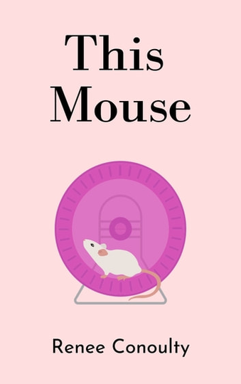 This Mouse: A Rhyming Picture Book for 3-7 Year Olds