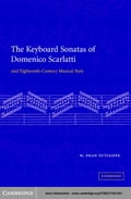The Keyboard Sonatas of Domenico Scarlatti and Eighteenth-Century Musical Style
