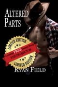 Altered Parts: Limited Edition, Includes Bonus Story: The Projector