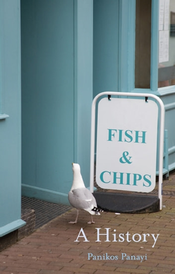 Fish and Chips: A Takeaway History