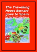 The Travelling Mouse Bernard goes to Spain