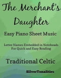 The Merchant's Daughter Easy Piano Sheet Music