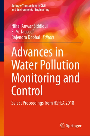 Advances in Water Pollution Monitoring and Control: Select Proceedings from HSFEA 2018