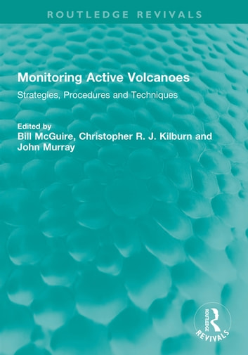 Monitoring Active Volcanoes: Strategies, Procedures and Techniques