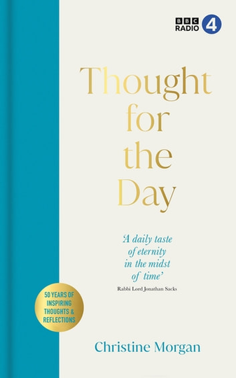 Thought for the Day: 50 years of fascinating thoughts & reflections from the world's religious thinkers