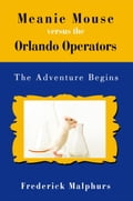 Meanie Mouse versus the Orlando Operators