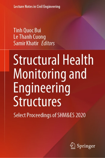 Structural Health Monitoring and Engineering Structures: Select Proceedings of SHM & ES 2020