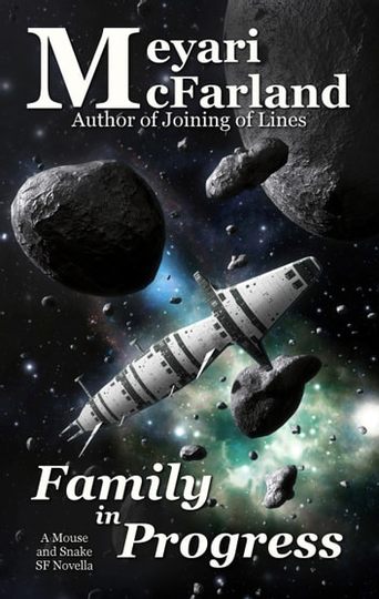 Family in Progress: A Mouse and Snake SF Novella