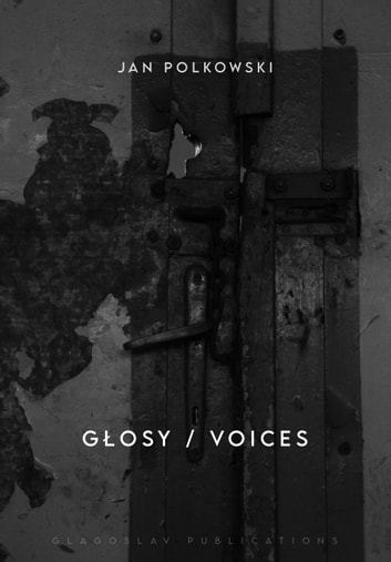 Glosy / Voices: A Bilingual Edition
