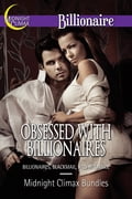 Obsessed With Billionaires (Billionaires, Blackmail and Romance)
