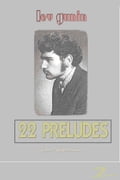 Lev Gunin, 22 Preludes for Piano (scores, preface, and short bio) - volume 2