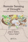 Remote Sensing of Drought: Innovative Monitoring Approaches