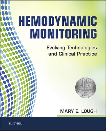 Hemodynamic Monitoring: Evolving Technologies and Clinical Practice