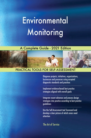 Environmental Monitoring A Complete Guide - 2021 Edition