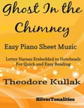The Ghost In the Chimney Easy Piano Sheet Music