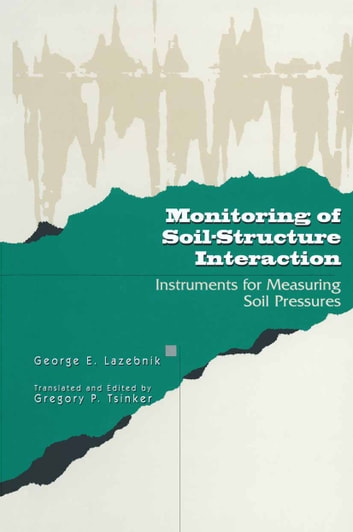 Monitoring of Soil-Structure Interaction: Instruments for Measuring Soil Pressures