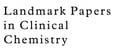 Landmark Papers in Clinical Chemistry