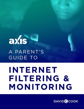 A Parent's Guide to Internet Filtering and Monitoring