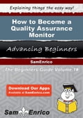How to Become a Quality Assurance Monitor