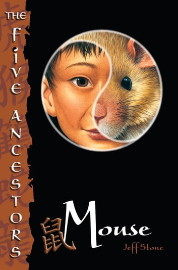 The Five Ancestors Book 6: Mouse