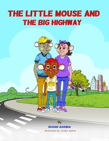The Little Mouse And The Big Highway