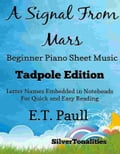 A Signal From Mars Beginner Piano Sheet Music Tadpole Edition