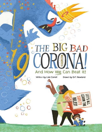 The Big Bad Coronavirus!: And How We Can Beat It!
