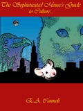 The Sophisticated Mouse's Guide to Culture