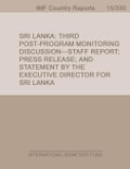 Sri Lanka: Third Post-Program Monitoring Discussion-Staff Report; Press Release; and Statement by the Executive Director for Sri Lanka