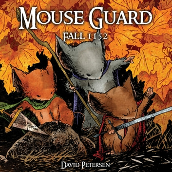 Mouse Guard Vol. 1: Fall