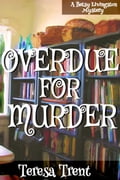 Overdue For Murder