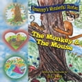 The Monkey & The Mouse